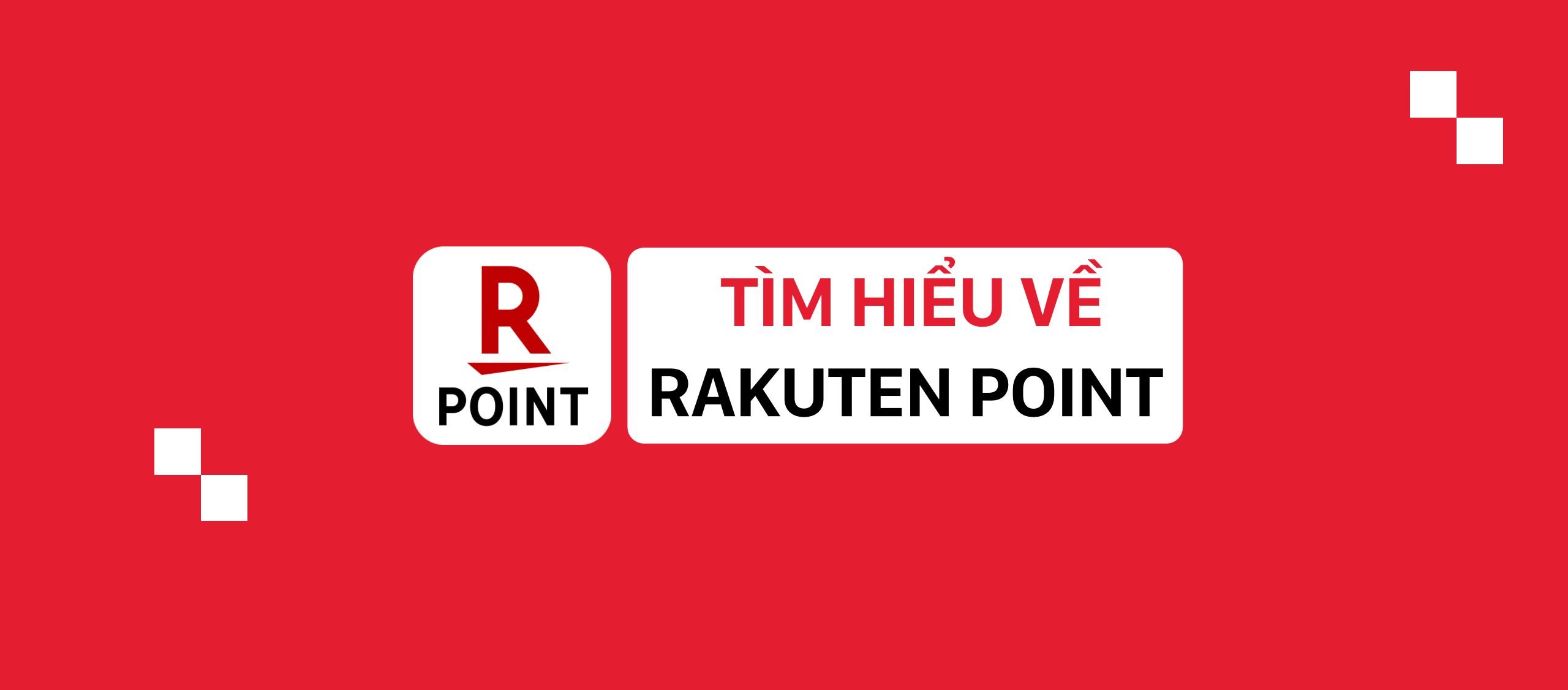 Tìm hiểu về Rakuten Point