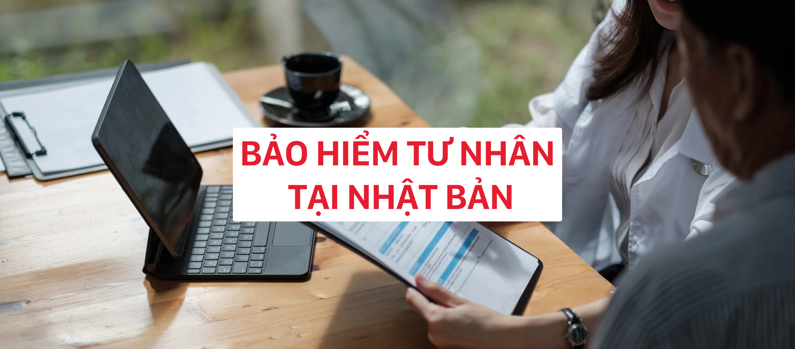 Tổng quan về Bảo hiểm Tư nhân tại Nhật Bản