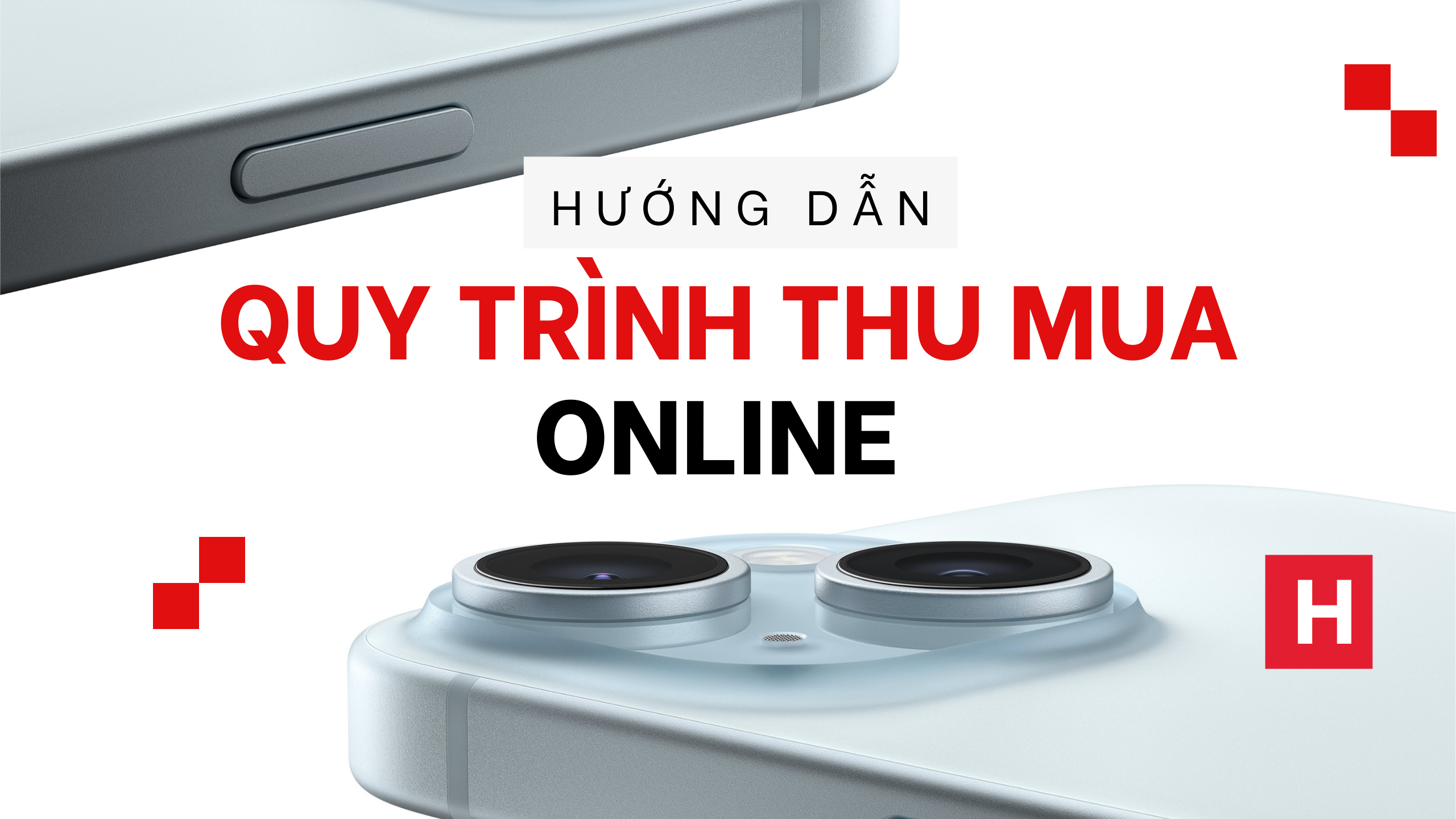 Quy trình thu mua điện thoại online tại Hoàng Hải Mobile